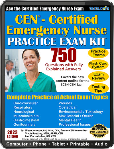 Practice Exam - CEN Certfied Emergency Nurse